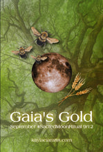 Load image into Gallery viewer, &quot;Gaia&#39;s Gold&quot; Fall Equinox Moon Ritual - September 12th 2021
